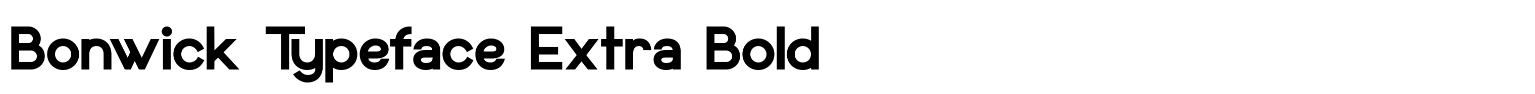 Bonwick Typeface Extra Bold